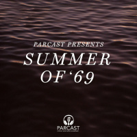 Summer of ‘69: Chappaquiddick Pt. 1 