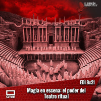 8x21 - Magia en escena: el poder transformador del Teatro ritual
