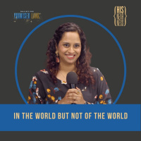 In the World but not of the World