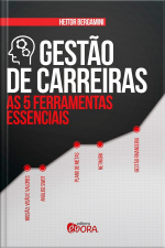 Gestão de carreiras - As 5 ferramentas essenciais