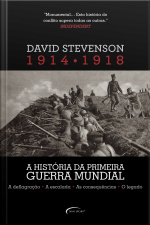 1914-1918: a História da Primeira Guerra Mundial