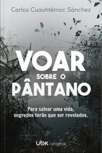 Voar sobre o pântano 