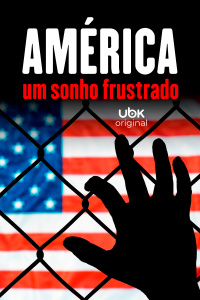 América - Um sonho frustrado