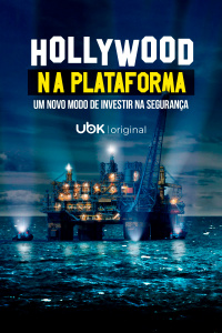 Hollywood na plataforma - Um novo modo de investir na segurança
