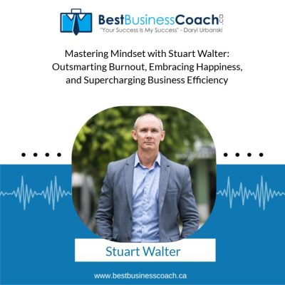 The Best Business Podcast With Daryl Urbanski