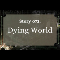 Dying World - The Penned Sleuth Short Story Podcast - 072