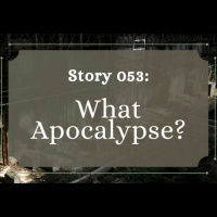 What Apocalypse? - The Penned Sleuth Short Story Podcast - 053