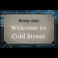 Welcome to Cold Street - The Penned Sleuth Short Story Podcast - 062