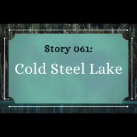 Cold Steel Lake - The Penned Sleuth Short Story Podcast - 061