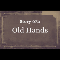 Old Hands - The Penned Sleuth Short Story Podcast - 071
