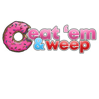 Eat Em and Weep - Episode 15 - Food Whore