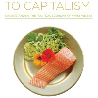 Episode 335: A Foodies Guide to Capitalism