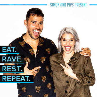 Eat.Rave.Rest.Repeat with Simon  Pips