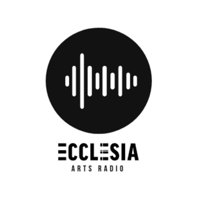 Ecclesia Arts Radio