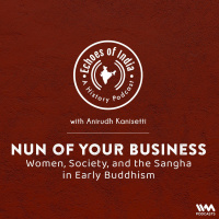 Nun of Your Business: Women, Society, and the Sangha in Early Buddhism
