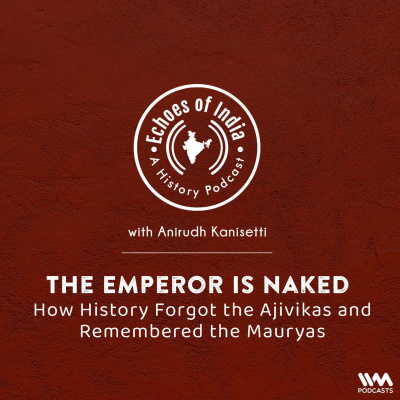 Echoes Of India: A History Podcast