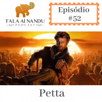 Fala aí Nandu #52 Petta