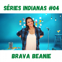 Séries Indianas #04 - Brava Beanie