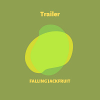 Falling Jackfruit: TRAILER