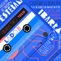 Familia Tipo - Temporada 2 | The Type Tapes | Esteban Ibarra | Lado B