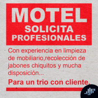 Hoy en Gajes del Oficio: Aseadora de Motel