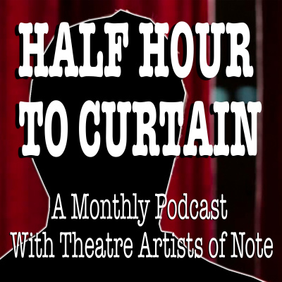 Half Hour to Curtain