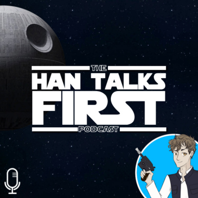 Han Talks First