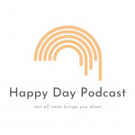 Happy Day Podcast