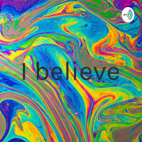I believe