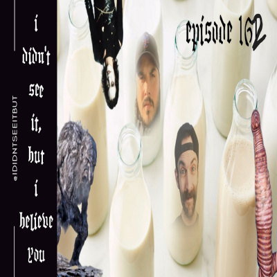 I Didnt See It, but I Believe You!