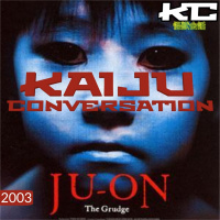 Episode 42: Ju-On: The Grudge (2003)