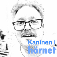 Kaninen I Hörnet: Avsnitt 1 - Introduktionsavsnittet - ett trevande försök