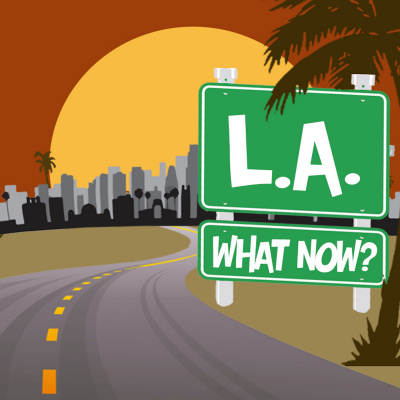 LA, What Now?