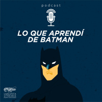 Lo que aprendí de Batman