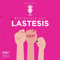 Entrevista con LASTESIS por Antología Feminista