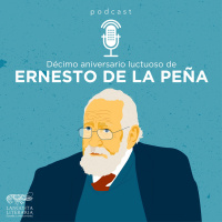 Celebremos la literatura de Ernesto de la Peña