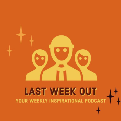 Last Week Out Podcast