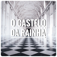 Minitrama #15 - O Castelo da Rainha