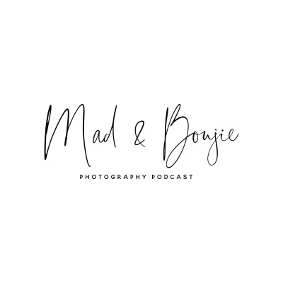 Mad  Boujie Photography Podcast