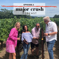 Major Crush Season 1: Ep 2 Calistoga AVA amp Chris Madrigal