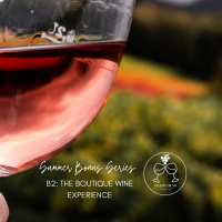 B2: THE BOUTIQUE WINE EXPERIENCE