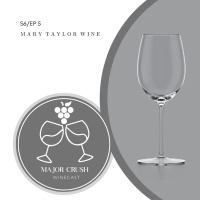 S6/EP 5: Mary Taylor Wine