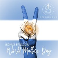 SEASON FOUR BONUS EP: WORLD MALBEC DAY