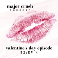 Major Crush Season 2/Full Length Ep 4: Valentines Day