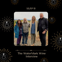 S5/EP 10: The WaterMark Wine Interview
