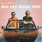 Nate  Rileys Big Fat Road Trip
