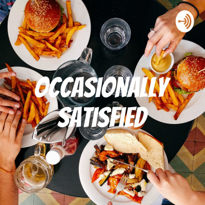 Occasionally Satisfied