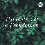 Paideutics of a Pseudonym 