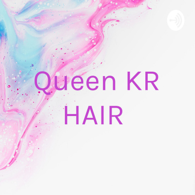 Queen KR HAIR ????