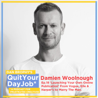 Ep. 18 Launching Your Own Online Publication with Damien Woolnough (Vogue, Elle, Harpers Bizarre and now: Marry The Man)